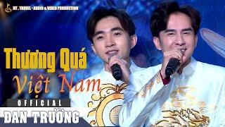 THƯƠNG QUÁ VIỆT NAM || ĐAN TRƯỜNG FT TRUNG QUANG