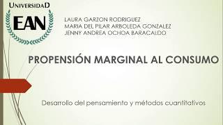 PROPENSIÓN MARGINAL AL CONSUMO