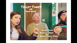 Toilet Tunes w/Sarah Morris| Special Guest: Brian Oake + Sean Barnard| 'Just Like Heaven' (The Cure)