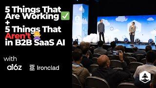 5 Things That Are Working and 5 Things That Aren’t in B2B SaaS AI with Ironclad's CEO and a16z