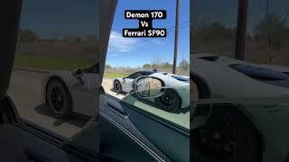 Demon 170 vs Ferrari SF90