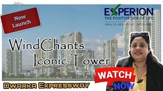 Experion windchants Iconic Tower NOVA Sec 112 Dwarka Expressway Gurgaon New Ultra Luxury High Rise