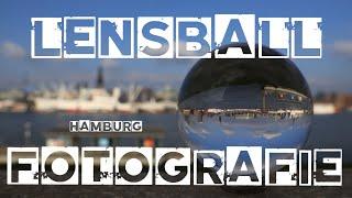 Lensball   Fotografie   Hamburg