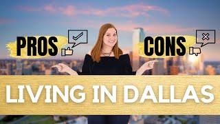 The Pros and Cons of Living in Dallas Texas