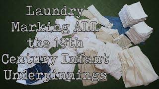 Marking All Baby’s Underwear (A Review) || Dressing the 19th Century Baby