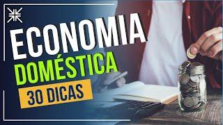 30 Dicas de Economia Doméstica que VOCÊ PRECISA SABER | Minimalismo