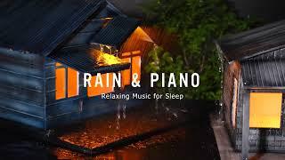 Relaxing Piano and Rain Sounds | Peaceful Rainy Bedroom Ambience for Deep Sleep and Stress Relief