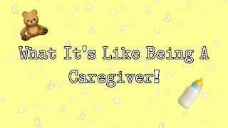 What it's like being a caregiver 