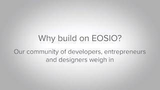 Why Build on EOSIO?