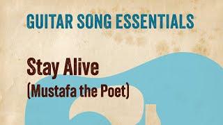 Stay Alive (Mustafa the Poet)—Guitar Song Essentials