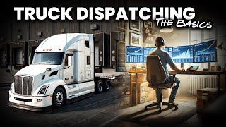 How To Start Truck Dispatching | The Basics