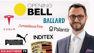 Opening Bell: Tesla, Intel, Palantir, Inditex, Porsche AG, Puma, RWE, Ballard Power, Amadeus FiRe