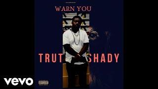 Truthug Shady - Warn You (Official Audio)