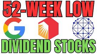 4 Dividend Growth Stocks Currently Trading Near 52-Week Lows!