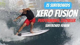 JS "Xero Fusion" Surfboard Review Ep  153