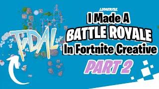 I Made a MINI BATTLE ROYALE in FortNite Creative | s2-s3