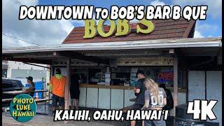 Downtown to Bob's Bar B Que Drive in Kalihi February 27, 2023 Oahu Hawaii Where is Bob's Bar B Que