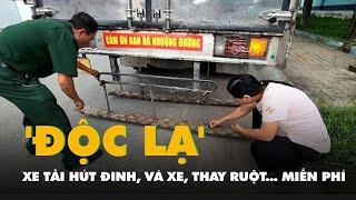 'Độc lạ' xe tải hút đinh, vá xe, thay ruột xe... miễn phí của hai vợ chồng ở Bình Dương
