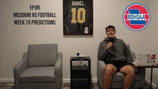 2024 Missouri High School Football Week 13 Predictions |EP.99|