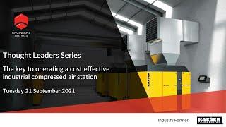 Thought Leaders Series: The key to operating a cost effective industrial compressed air station