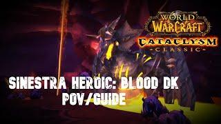 Sinestra Heroic: WoW Boss Guides: Blood DK POV