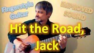 Hit the Road, Jack (Fingerstyle Guitar Cover)