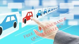 Free Online Auto Insurance Quotes