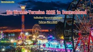 Die Kirmes-Termine(Februar,März 2025)in DeutschlandVolksfest-Veranstaltungen Terminkalender 2025