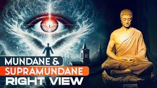 Enlightenment: Mundane and Supramundane Right View