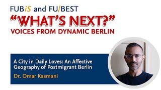 A City in Daily Loves: An Affective Geography of Post-Migrant Berlin | FU-BEST & FUBiS Series