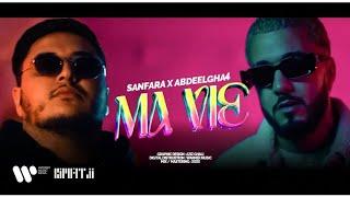 Sanfara Ft @Abdeelgha4 - Ma Vie [Official Music Video]