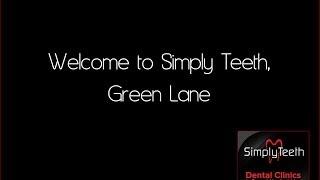 Simply Teeth - Welcome to Green Lane