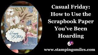 Casual Friday: How to Finally Use the Scrapbook Paper You've Been Hoarding