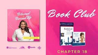 Wilderness Mentality #3 | Battlefield of the Mind | Joyce Meyer | Blessed + Bossed Up Podcast