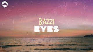 Bazzi - Eyes | Lyrics