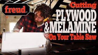 Freud Saw Blades: Cutting Plywood and Melamine on Your Table Saw