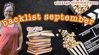 Vintage Cinema Recommendations and Backlist TBR  Perfect for Transitioning into Autumn