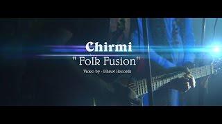 Chirmi -  Rajasthani Folk Fusion- Saarthak Kalla-  Dhruv Records