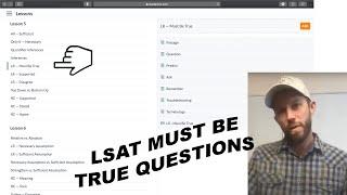 LSAT Logical Reasoning | Must Be True Questions