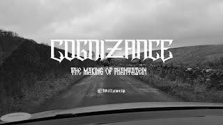 Cognizance "The Making Of Phantazein" - Documentary