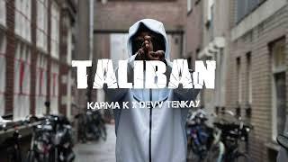 Karma K x Devv Tenkay - Taliban