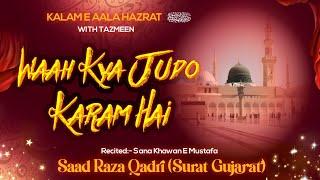 WAAH KYA JUDO KARAM HAI (WITH TAZMEEN)|| MUHAMMAD SAAD RAZAVI