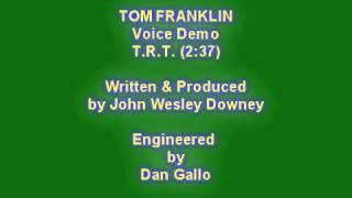 Tom Franklin Voice Demo