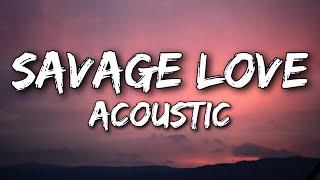 Emily Hall - Savage Love (Acoustic Cover) [Lyrics]