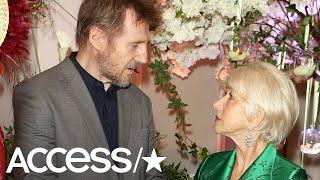 Helen Mirren & Liam Neeson Reunite At Star-Studded Event Decades After They Dated | Access