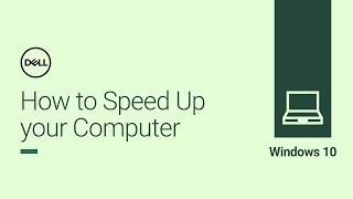 How to Speed Up Computer Windows 10 DELL (Official Dell Tech Support)