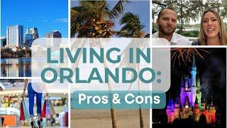 LIVING IN ORLANDO: Pros & Cons | What to Know | Moving to Orlando #livinginorlando #movingtoorlando