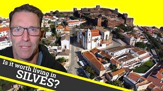 Algarve Portugal - Is it worth living in SILVES?