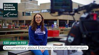 110 years in 010 - Documentary about Erasmus University Rotterdam