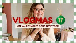 VLOGMAS #17 | We're going to fly to New York 